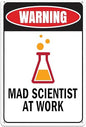 Mad Scientist Sign, 7.9" x 11.8", Tin Wall Art, Rust Resistant - color: Mad Scientist