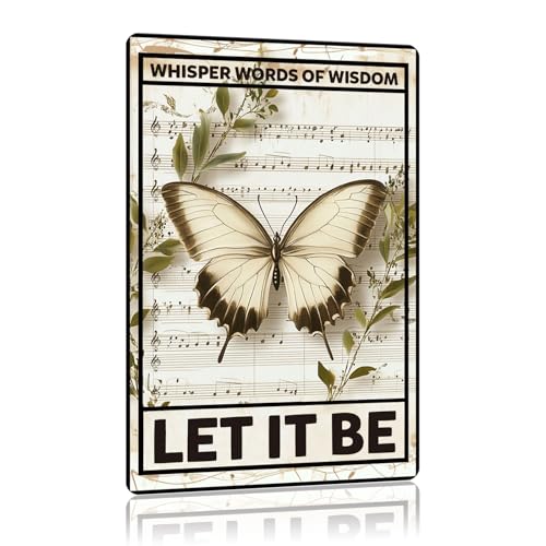 Vintage Butterfly Tin Sign Whisper Words Of Wisdom Let It Be Metal Sign Aluminum Sign Wall Decor for Cafe Home Office Bar Yard Garden Outdoor 12×8 Inch - color: tin sign 44
