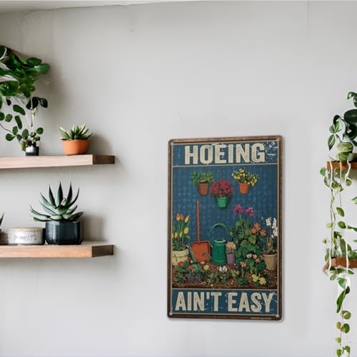 8x12″ Gardening Sign | Funny Garden Decor, Hoeing Ain't Easy, 2485 - style: Hoeing Ain't Easy