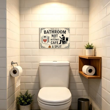 Metal Tin Sign This Is A Bathroom Not An Internet Cafe & Split 8x12 Inch - color: TPH378-US