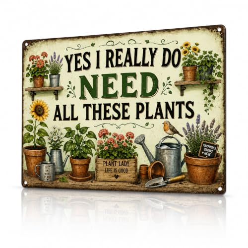 Funny Plant Lover Garden Sign for Outdoor Decor, Metal Plant Wall Plaque, Vintage Gardening Sign for Greenhouse Patio Porch Yard Garden Shed Plant Gifts - color: Yes I Really Do Need All These Plants
