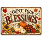 Count Your Blessings Thanksgiving Metal Sign Fall Wall Decor 8x12 Inch - color: Count Your Blessings