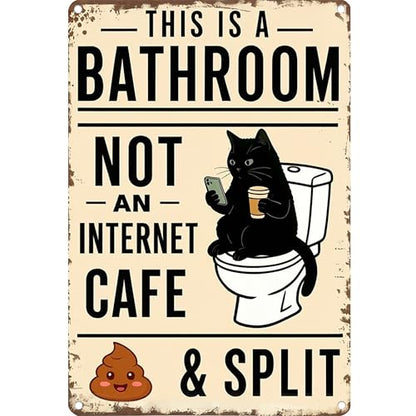 This is a Bathroom Not an Internet Cafe Funny Metal Sign 8×12 Inch - color: Bathroom B, size: 8*12inch