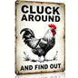 Funny Chicken Coop Sign Chicken Cluck Around and Find Out 8x12in - color: TPH375-US