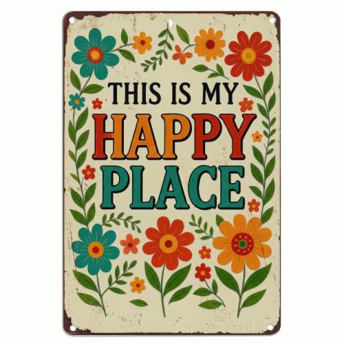 This Is My Happy Place Vintage Garden Metal Sign 8x12 Inch Decor - color: Happy place