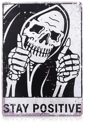 Stay Positive Skull Metal Sign, 8x12 In, Retro Funny Wall Art - color: Stay Positive
