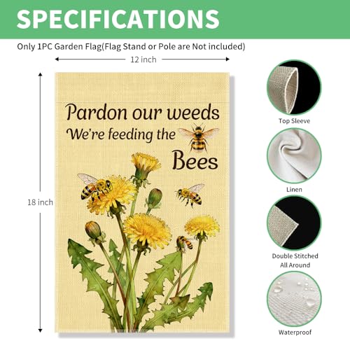 Perfectinsoy Pardon Our Weeds We're Feeding the Bees Garden Flag 12x18 - color: Beige70