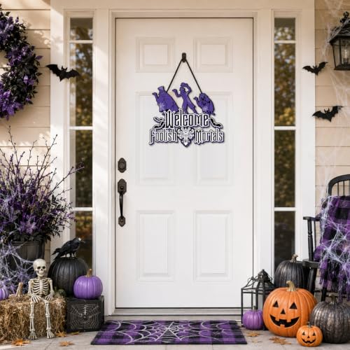 Halloween Welcome Foolish Mortals Signs, Halloween Decorations for Home