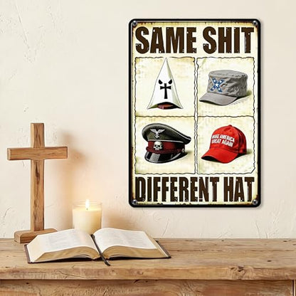 Same Shit Different Hat Funny Metal Sign 8×12 Inch - color: Funny, size: 8*12inch